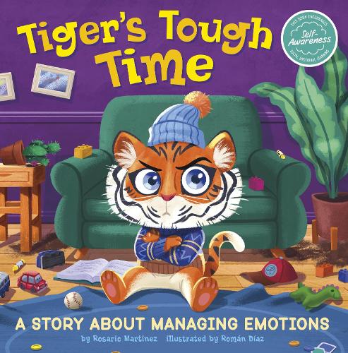Бумажная книга «Tiger's Tough Time: A Story About Managing Emotions», автор Розарио Мартинес - фото №1