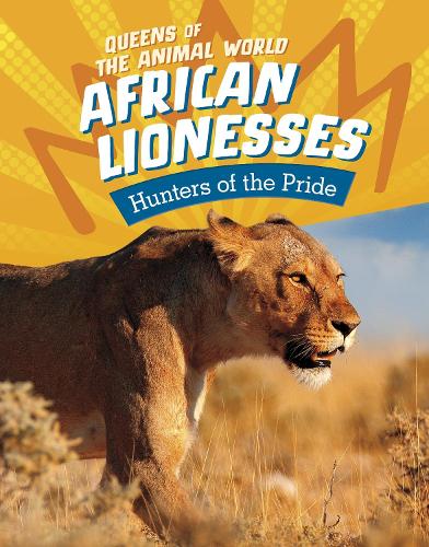 Бумажная книга «African Lionesses: Hunters of the Pride», автор Жаклин Джейкокс - фото №1
