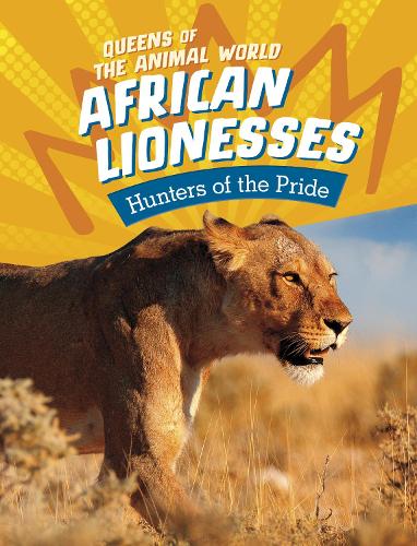 Бумажная книга «African Lionesses: Hunters of the Pride», автор Жаклин Джейкокс - фото №1