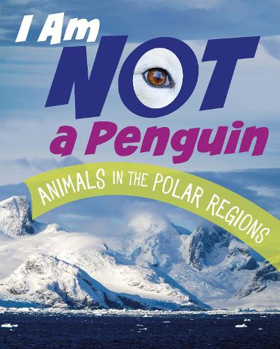 Паперова книга «I Am Not a Penguin: Animals in the Polar Regions», автор Марі Болте - фото №1