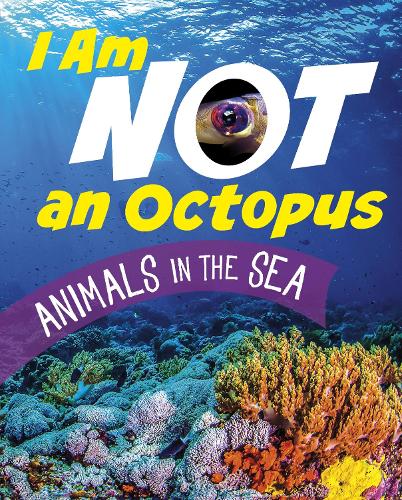 Паперова книга «I Am Not an Octopus: Animals in the Ocean», автор Марі Болте - фото №1