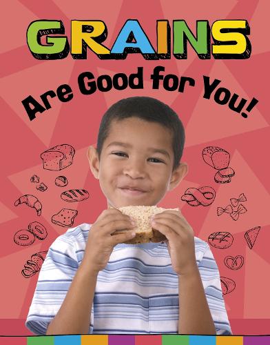 Паперова книга «Grains Are Good for You!», автор Глорія Костер - фото №1