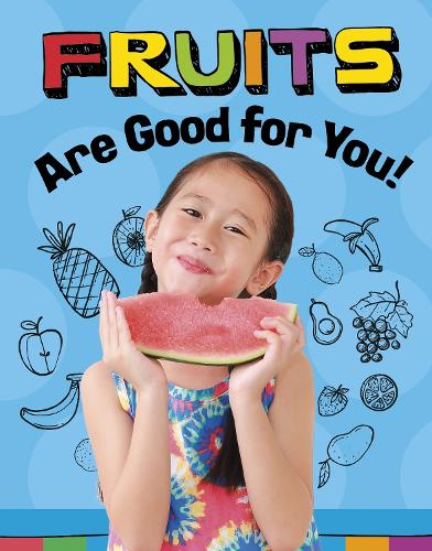 Паперова книга «Fruits Are Good for You!», автор Глорія Костер - фото №1