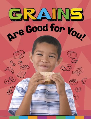 Паперова книга «Grains Are Good for You!», автор Глорія Костер - фото №1