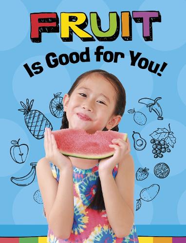 Паперова книга «Fruits Are Good for You!», автор Глорія Костер - фото №1