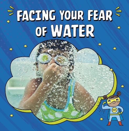 Бумажная книга «Facing Your Fear of Water», автор Хизер Э. Шварц - фото №1