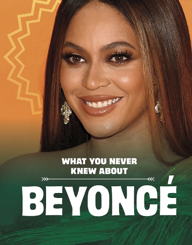 [object Object] «What You Never Knew About Beyoncé», автор Мари Шух - фото №1