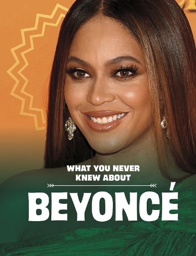 Бумажная книга «What You Never Knew About Beyoncé», автор Мари Шух - фото №1