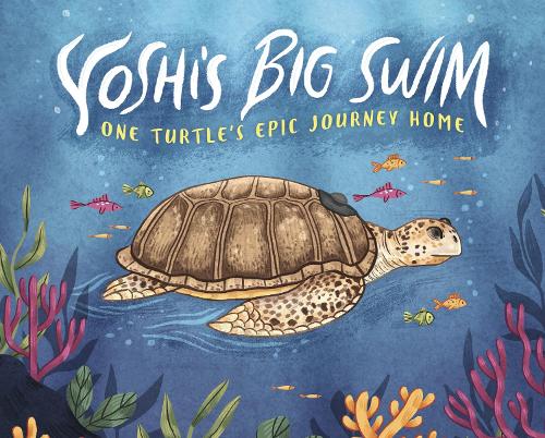 Бумажная книга «Yoshi's Big Swim: One Turtle's Epic Journey Home», автор Мэри Уэгли Копп - фото №1