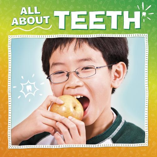 [object Object] «All About Teeth», автор Ніколь А. Менсфілд - фото №1