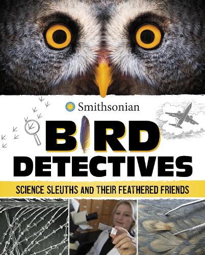 [object Object] «Bird Detectives: Science Sleuths and Their Feathered Friends», автор Кристин Риверс - фото №1
