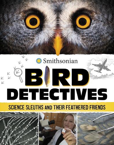 Бумажная книга «Bird Detectives: Science Sleuths and Their Feathered Friends», автор Кристин Риверс - фото №1