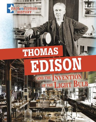 [object Object] «Thomas Edison and the Invention of the Light Bulb: Separating Fact from Fiction», автор Меган Кули Петерсон - фото №1