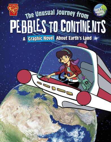 [object Object] «The Unusual Journey from Pebbles to Continents: A Graphic Novel About Earth's Land», автор Стефани Тру Питерс - фото №1