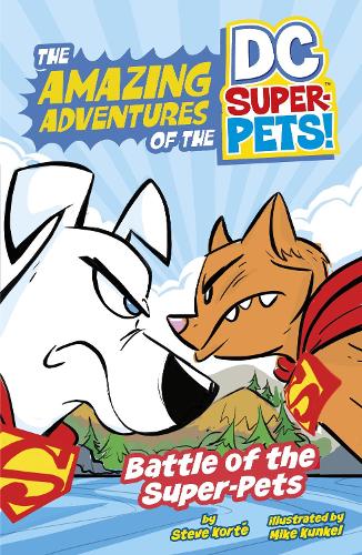 Бумажная книга «Battle of the Super-Pets», автор Стив Корте - фото №1