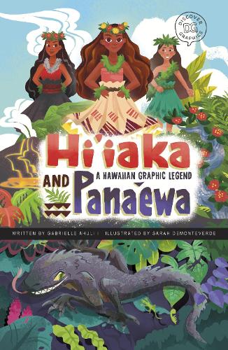 Бумажная книга «Hi'iaka and Pana'ewa: A Hawaiian Graphic Legend», автор Габриэлла Ахули'и - фото №1