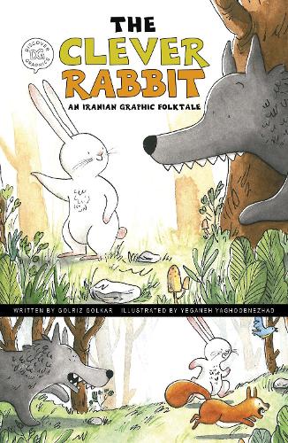 Бумажная книга «The Clever Rabbit: An Iranian Graphic Folktale», автор Гольриз Голкар - фото №1