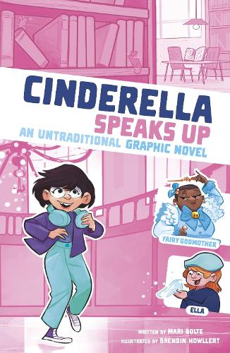 Паперова книга «Cinderella Speaks Up: An Untraditional Graphic Novel», автор Марі Болте - фото №1