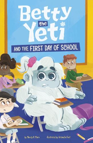 Бумажная книга «Betty the Yeti and the First Day of School», автор Менди Р. Маркс - фото №1