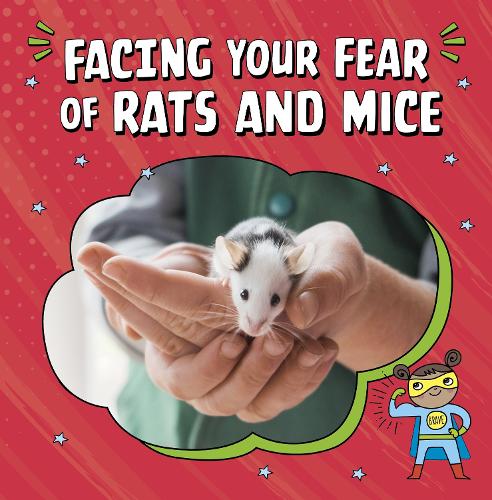 Бумажная книга «Facing Your Fear of Rats and Mice», автор Рене Бирманн - фото №1