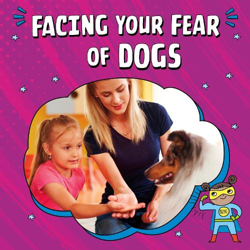 Бумажная книга «Facing Your Fear of Dogs», автор Николь А. Мэнсфилд - фото №1
