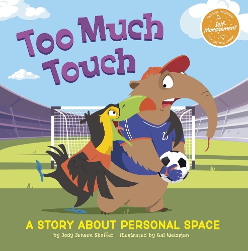 Бумажная книга «Too Much Touch: A Story About Personal Space», автор Джоди Дженсен Шаффер - фото №1