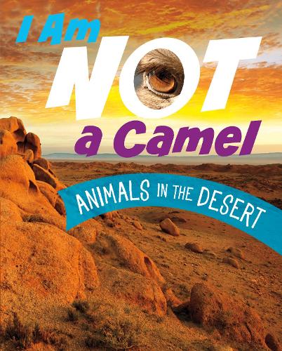 Бумажная книга «I Am Not a Camel: Animals in the Desert», автор Мари Болте - фото №1