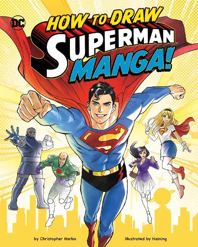 Паперова книга «How to Draw Superman Manga!», автор Крістофер Гарбо - фото №1