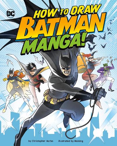Паперова книга «How to Draw Batman Manga!», автор Крістофер Гарбо - фото №1