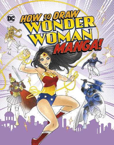 Паперова книга «How to Draw Wonder Woman Manga!», автор Крістофер Гарбо - фото №1