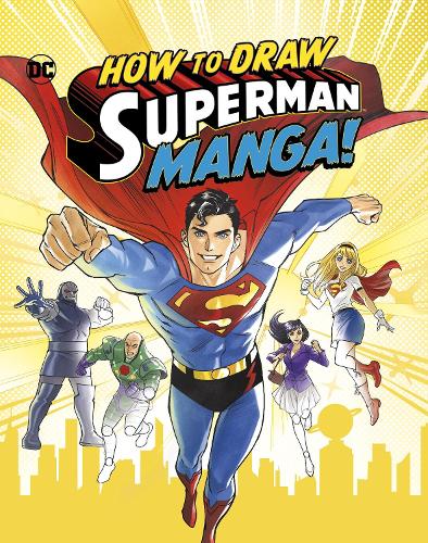 Паперова книга «How to Draw Superman Manga!», автор Крістофер Гарбо - фото №1