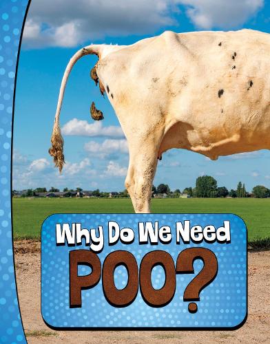 [object Object] «Why Do We Need Poo?», автор Лаура К. Мюррей - фото №1