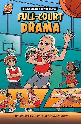 Бумажная книга «Full-Court Drama: A Basketball Graphic Novel», автор Дионна Л. Манн - фото №1
