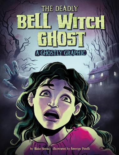 Бумажная книга «The Deadly Bell Witch Ghost: A Ghostly Graphic», автор Блейк Хоена - фото №1