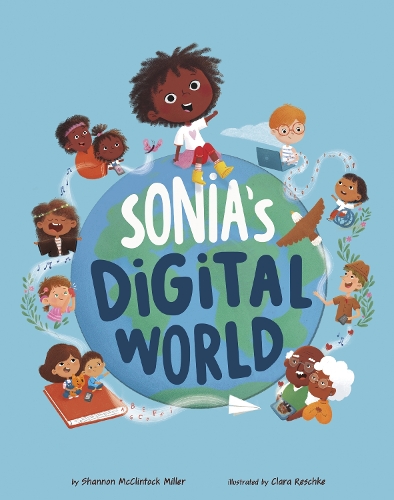 Паперова книга «Sonia's Digital World», автор Шеннон МакКлінток Міллер - фото №1