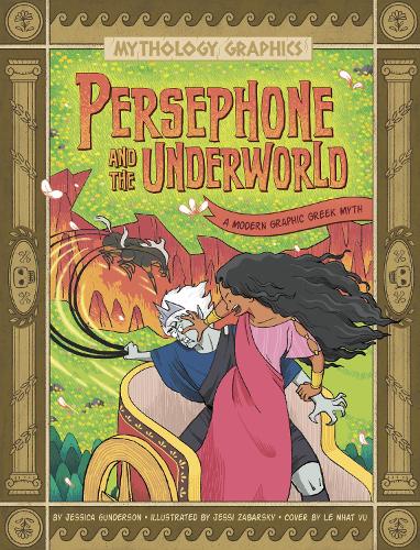 Бумажная книга «Persephone and the Underworld: A Modern Graphic Greek Myth», автор Джессика Гандерсон - фото №1