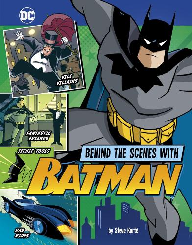 Паперова книга «Behind the Scenes with Batman», автор Стів Корте - фото №1