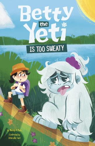 Паперова книга «Betty the Yeti Is Too Sweaty», автор Менді Р. Маркс - фото №1