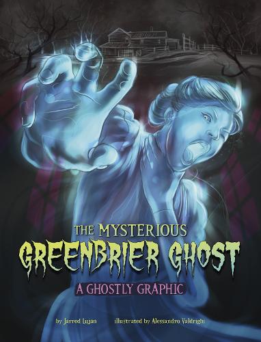 Бумажная книга «The Mysterious Greenbrier Ghost: A Ghostly Graphic», автор Джарред Луян - фото №1