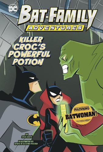 Паперова книга «Killer Croc's Powerful Potion: Featuring Batwoman!», автор Стів Корте - фото №1