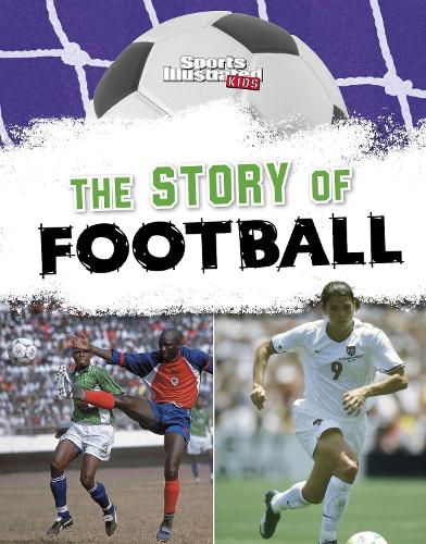 Бумажная книга «The Story of Football», автор Ник Хантер - фото №1