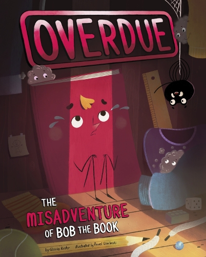 Паперова книга «Overdue: The Misadventure of Bob the Book», автор Глорія Костер - фото №1