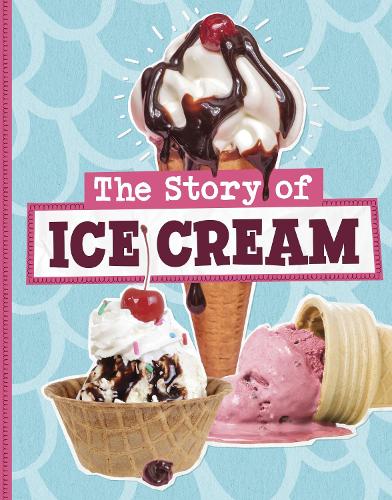 Паперова книга «The Story of Ice Cream», автор Глорія Костер - фото №1