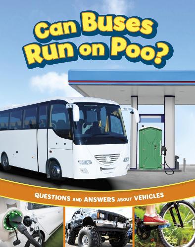 Бумажная книга «Can Buses Run on Poo?: Questions and Answers About Vehicles», автор Хизер Э. Шварц - фото №1