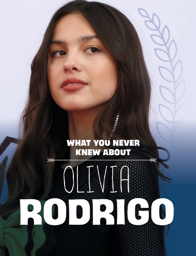 Бумажная книга «What You Never Knew About Olivia Rodrigo», автор Нафиса Аллен - фото №1