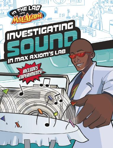 Бумажная книга «Investigating Sound in Max Axiom's Lab», автор Майра Фэй Тернер - фото №1