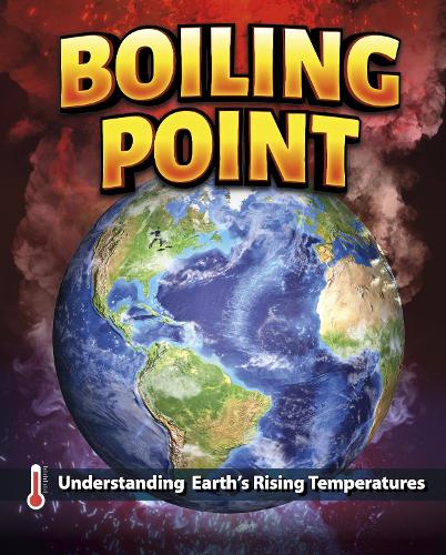 Бумажная книга «Boiling Point: Understanding Earth’s Rising Temperatures», автор Гольриз Голкар - фото №1