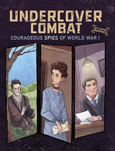 Бумажная книга «Undercover Combat: Courageous Spies of World War I», автор Мэтью К. Мэннинг - фото №1