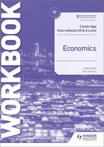[object Object] «Cambridge International AS and A Level Economics Workbook», авторов Адам Уилби, Мила Зашева - фото №1