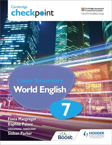 Бумажная книга «Cambridge Checkpoint Lower Secondary World English Student's Book 7», авторов Дафна Пайзи, Фиона МакГрегор - фото №1